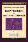 Recent Progress In Many-body Theories - Proceedings Of The 13th International Conference cover