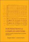 Foundations Of Complex Systems: Nonlinear Dynamics, Statistical Physics, Information And Prediction cover