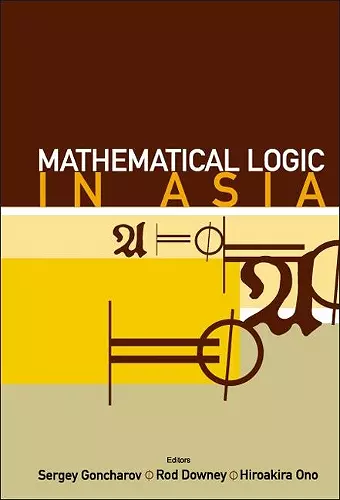 Mathematical Logic In Asia - Proceedings Of The 9th Asian Logic Conference cover