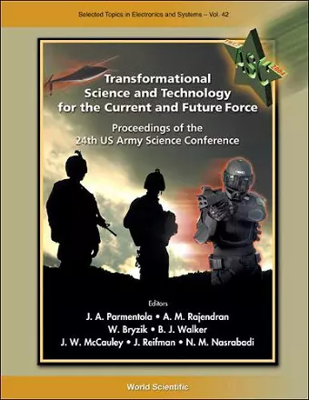 Transformational Science And Technology For The Current And Future Force (With Cd-rom) - Proceedings Of The 24th Us Army Science Conference cover