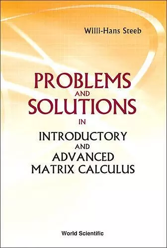 Problems And Solutions In Introductory And Advanced Matrix Calculus cover