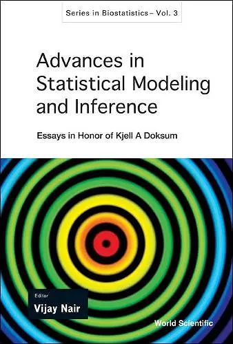 Advances In Statistical Modeling And Inference: Essays In Honor Of Kjell A Doksum cover