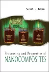 Processing And Properties Of Nanocomposites cover