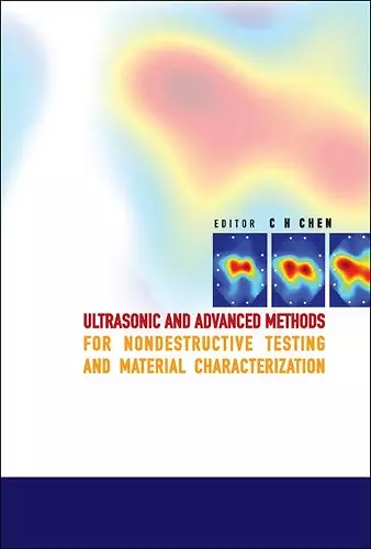 Ultrasonic And Advanced Methods For Nondestructive Testing And Material Characterization cover