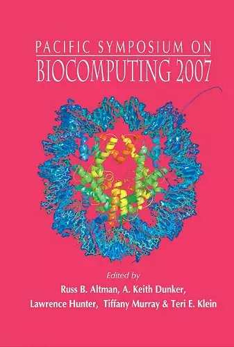 Biocomputing 2007 - Proceedings Of The Pacific Symposium cover