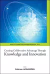 Creating Collaborative Advantage Through Knowledge And Innovation cover