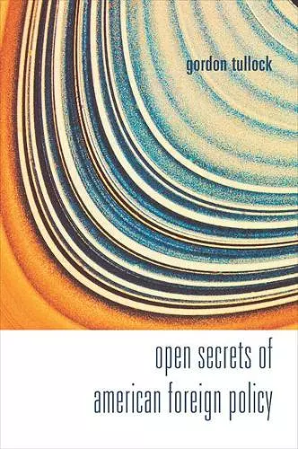 Open Secrets Of American Foreign Policy cover