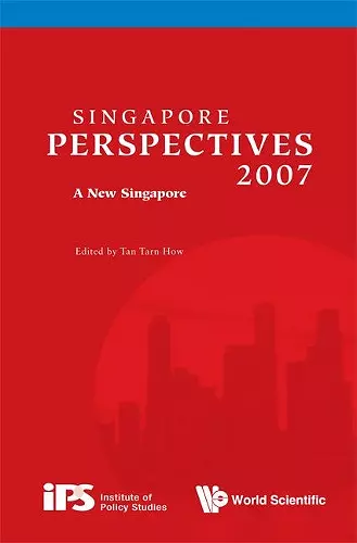 Singapore Perspectives 2007: A New Singapore cover