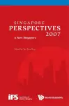 Singapore Perspectives 2007: A New Singapore cover