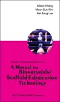 Manual For Biomaterials/scaffold Fabrication Technology, A cover