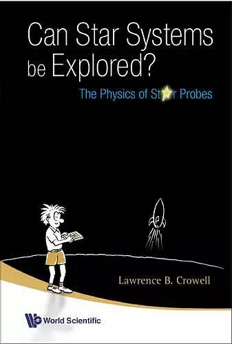 Can Star Systems Be Explored?: The Physics Of Star Probes cover