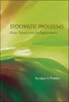 Stochastic Processes: Basic Theory And Its Applications cover