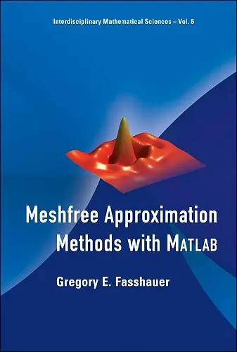 Meshfree Approximation Methods With Matlab (With Cd-rom) cover