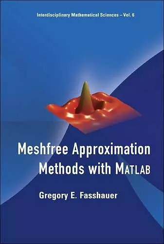 Meshfree Approximation Methods With Matlab (With Cd-rom) cover