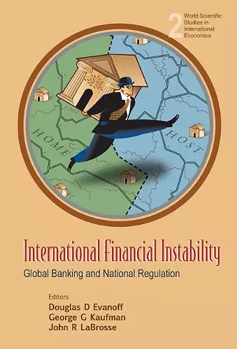 International Financial Instability: Global Banking And National Regulation cover
