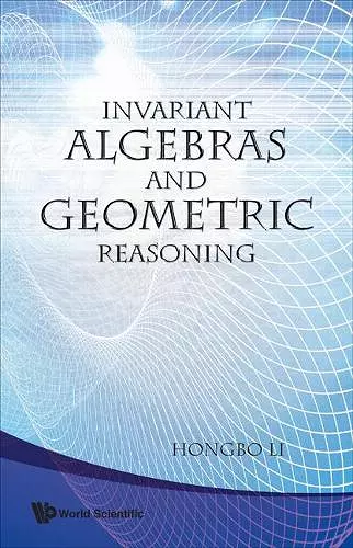 Invariant Algebras And Geometric Reasoning cover