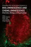 Bioluminescence And Chemiluminescence: Chemistry, Biology And Applications cover