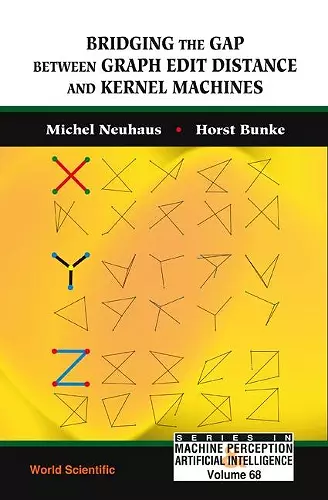 Bridging The Gap Between Graph Edit Distance And Kernel Machines cover