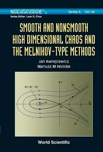 Smooth And Nonsmooth High Dimensional Chaos And The Melnikov-type Methods cover