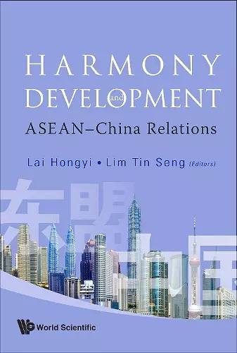 Harmony And Development: Asean-china Relations cover