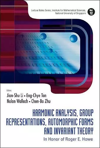 Harmonic Analysis, Group Representations, Automorphic Forms And Invariant Theory: In Honor Of Roger E Howe cover