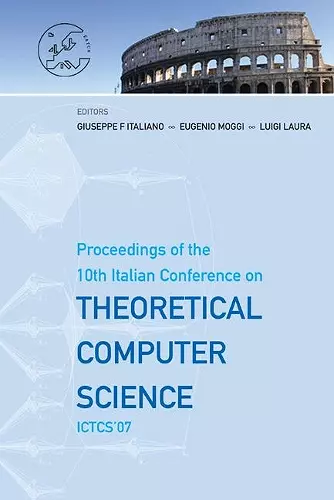 Theoretical Computer Science - Proceedings Of The 10th Italian Conference On Ictcs '07 cover