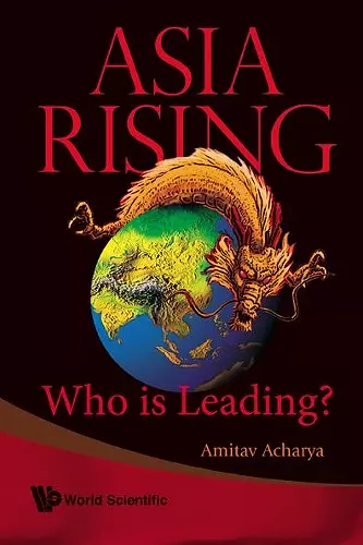 Asia Rising: Who Is Leading? cover