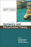 Symmetry And Perturbation Theory - Proceedings Of The International Conference On Spt2007 cover