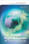 Japanese Project Management: Kpm - Innovation, Development And Improvement cover