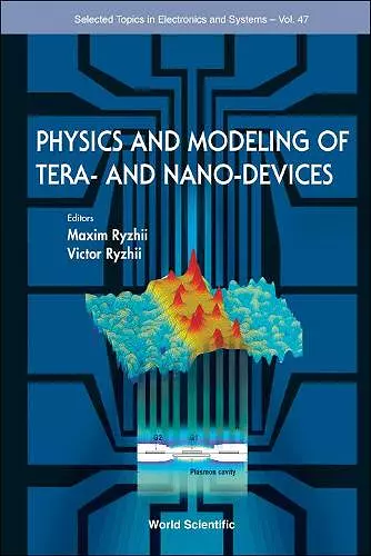 Physics And Modeling Of Tera- And Nano-devices cover