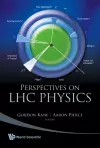 Perspectives On Lhc Physics cover