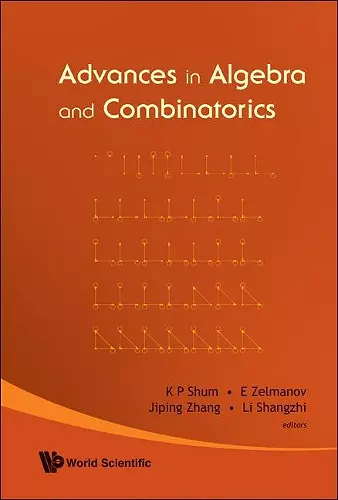 Advances In Algebra And Combinatorics - Proceedings Of The Second International Congress In Algebra And Combinatorics cover