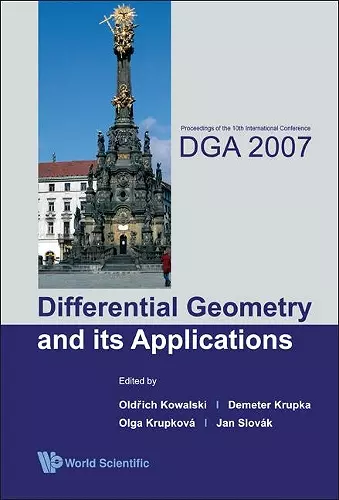 Differential Geometry And Its Applications - Proceedings Of The 10th International Conference On Dga2007 cover