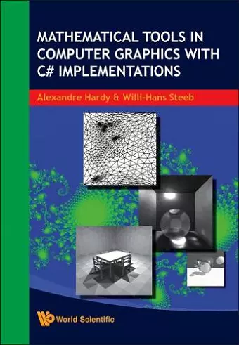 Mathematical Tools In Computer Graphics With C# Implementations cover