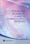 Steiner Tree Problems In Computer Communication Networks cover