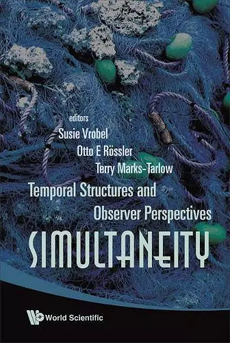 Simultaneity: Temporal Structures And Observer Perspectives cover