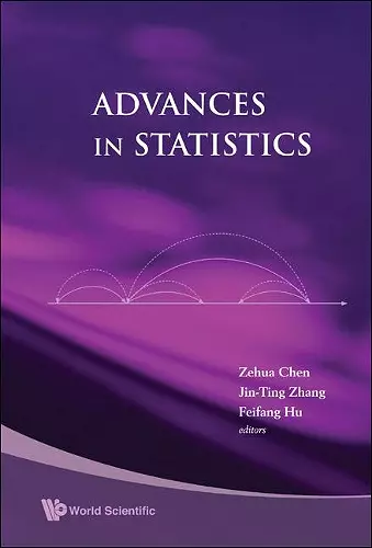 Advances In Statistics - Proceedings Of The Conference In Honor Of Professor Zhidong Bai On His 65th Birthday cover