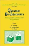 Quantum Bio-informatics: From Quantum Information To Bio-informatics cover