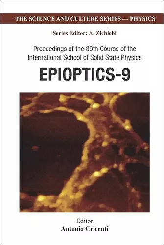 Epioptics-9 - Proceedings Of The 39th Course Of The International School Of Solid State Physics cover