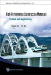 High-performance Construction Materials: Science And Applications cover