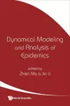 Dynamical Modeling And Analysis Of Epidemics cover