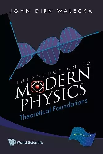 Introduction To Modern Physics: Theoretical Foundations cover