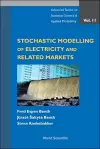 Stochastic Modeling Of Electricity And Related Markets cover