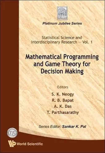 Mathematical Programming And Game Theory For Decision Making cover