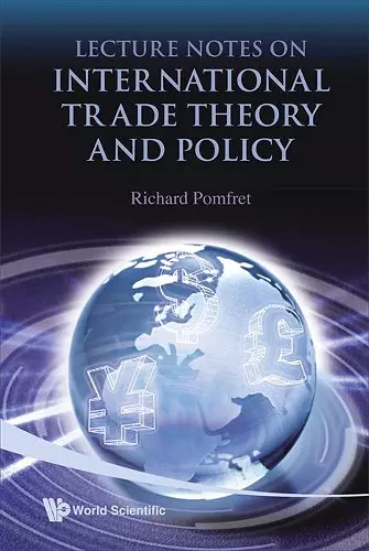 Lecture Notes On International Trade Theory And Policy cover