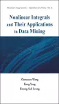 Nonlinear Integrals And Their Applications In Data Mining cover