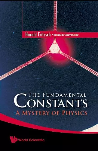 Fundamental Constants, The: A Mystery Of Physics cover