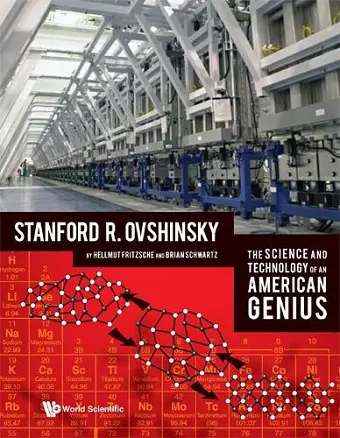 Science And Technology Of An American Genius, The: Stanford R Ovshinsky cover