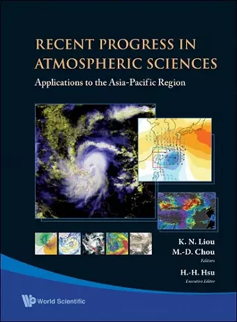 Recent Progress In Atmospheric Sciences: Applications To The Asia-pacific Region cover