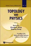 Topology And Physics - Proceedings Of The Nankai International Conference In Memory Of Xiao-song Lin cover